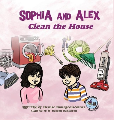 Sophia and Alex Clean the House