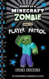Diary of a Minecraft Zombie Book 33: Player Patrol
