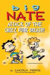 Big Nate: Attack of the Cheez Funk Breath