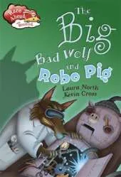 Race Ahead With Reading: The Big Bad Wolf and the Robot Pig