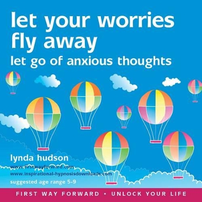 Let Your Worries Fly Away: Let Go of Anxious Thoughts