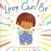 Love Can Be