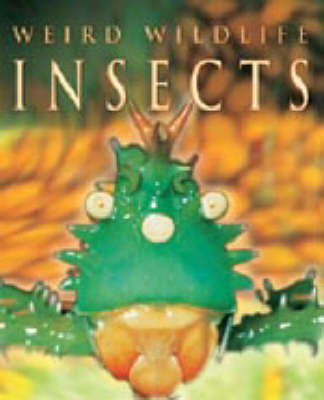WEIRD WILDLIFE INSECTS
