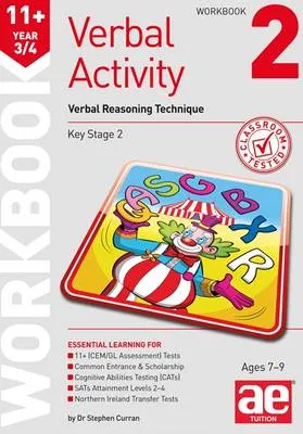 11+ Verbal Activity Year 3/4 Workbook 2: Verbal Reasoning Technique
