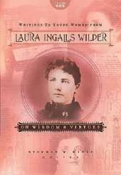 Writings to Young Women from Laura Ingalls Wilder on Wisdom and Virtues
