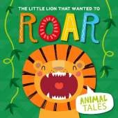 The Little Lion that wanted to Roar