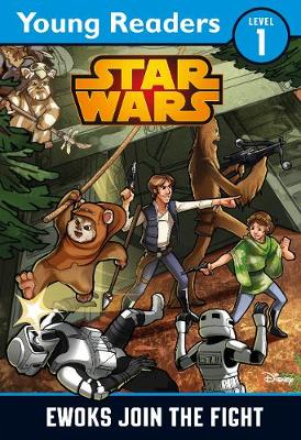 Star Wars: Ewoks Join the Fight: Star Wars Young Readers