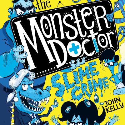 The Monster Doctor: Slime Crime