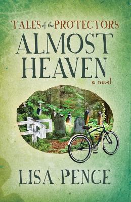 Tales of the Protectors: Almost Heaven