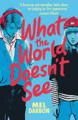What the World Doesn't See