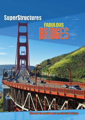 Superstructures: Fabulous Bridges