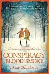 Conspiracy of Blood and Smoke: an epic tale of secrets and survival