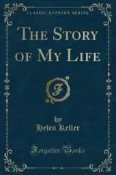 The Story of My Life (Classic Reprint)