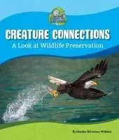 Creature Connections: A Look at Wildlife Preservation