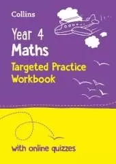 Year 4 Maths Targeted Practice Workbook: Ideal for Use at Home and School