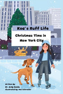 Koa's Ruff Life: Christmas Time in New York City: K