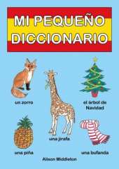 Mi Pequeno Diccionario: Mini Spanish Picture Dictionary