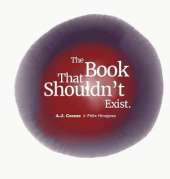The Book That Shouldn't Exist