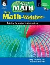 Daily Math Stretches: Building Conceptual Understanding Levels 3-5: Building Conceptual Understanding