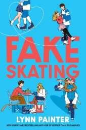 Fake Skating: From the no. 1 bestselling author of Better than the Movies