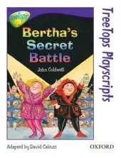 Oxford Reading Tree: Level 11: TreeTops Playscripts: Bertha's Secret Battle (Pack of 6 copies)
