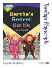 Oxford Reading Tree: Level 11: TreeTops Playscripts: Bertha's Secret Battle (Pack of 6 copies)