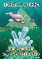 Dilo and the Secret of Atlantis