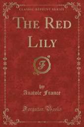The Red Lily (Classic Reprint)