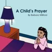 A Child's Prayer