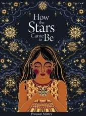 How the Stars Came to Be (Deluxe Edition)