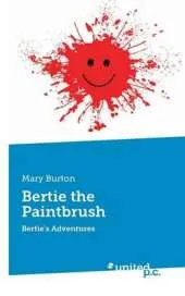 Bertie the Paintbrush: Bertie's Adventures