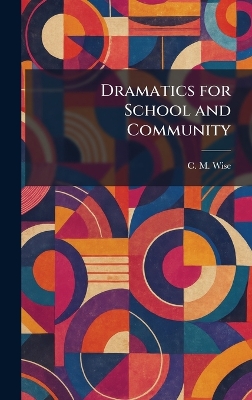 Dramatics for School and Community
