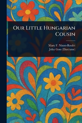 Our Little Hungarian Cousin