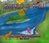 Rupert & Nell: The Hot Air Balloon
