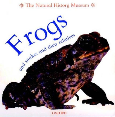 Frogs and Snakes and Their Relatives
