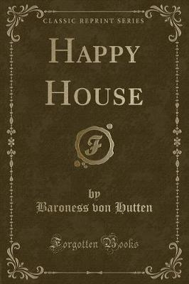 Happy House (Classic Reprint)