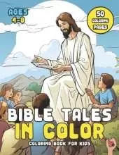 Bible Tales in Color Coloring Book for Kids Ages 4-8: Explore, Learn, and Color the Scriptures