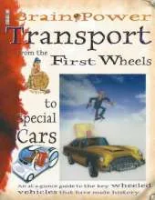Transport: From the First Wheels to Special Cars
