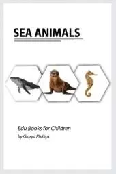 Sea Animals: Montessori real Sea Animals book, bits of intelligence for baby and toddler, children's book, learning resources.