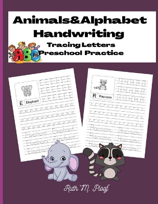 Animals&Alphabet Handwriting: Tracing Letters, Preschool Practice