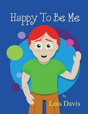Happy to Be Me