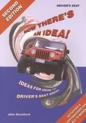 Now There's an Idea: Ideas for Using the Driver's Seat Series: Teacher's Book