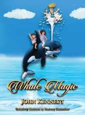Whale Magic: A Whale-of-an-Adventure(c)