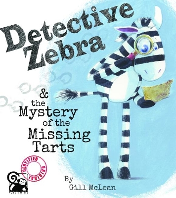Detective Zebra: And the Mystery of the Missing Tarts