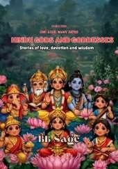 Hindu Gods and Goddesses: Stories of Love, Devotion and Wisdom for Young Minds