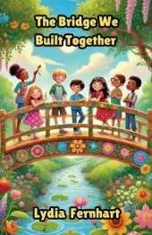 The Bridge We Built Together