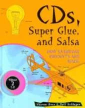 Compact Discs, Super Glue and Salsa: How Everyday Products are Made