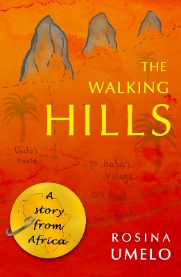 The Walking Hills: A story from Africa