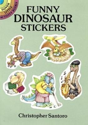Funny Dinosaur Stickers: Dover Little Activity Books