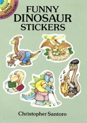 Funny Dinosaur Stickers: Dover Little Activity Books